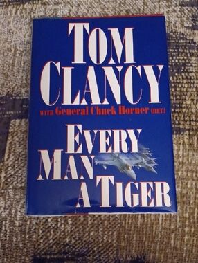 4/$40 Tom Clancy "Every Man a Tiger" - Hardcover Book